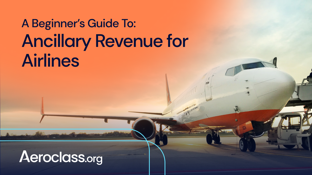 Ancillary Revenue For Airlines Aeroclass