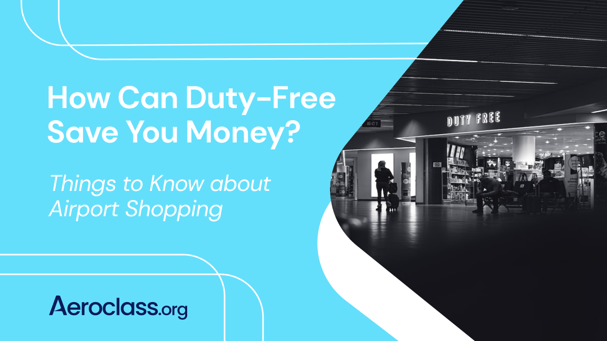 What Does Duty-Free Mean, and How Can It Save You Money?